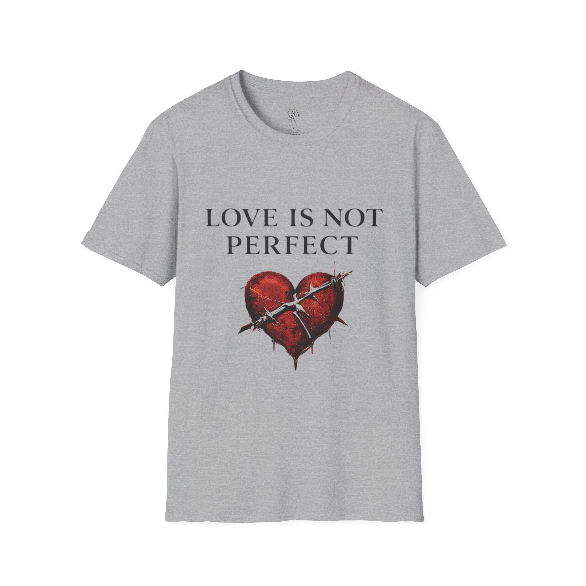 Love Is Not Perfect T-Shirt — Broken Heart Graphic Tee